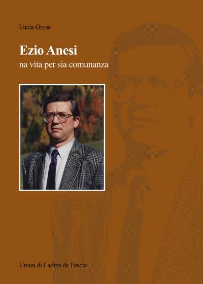 L liber su Ezio Anesi vegn prejentà ai 3 de dezember da les 4 domesdì te Comun de Sèn jan.
